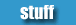 stuff